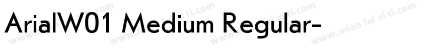 ArialW01 Medium Regular字体转换